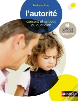 Capa do artigo L'Autorité ; Conseils Et Astuces Au Quotidien