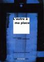 L'Autre A Ma Place - Preview