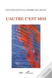 L'Autre C'Est Moi