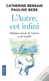 L'Autre, Cet Infini