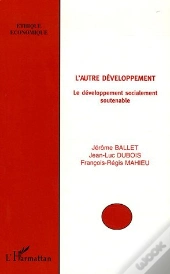 L'Autre Developpement ; Le Developpement Socialement Soutenable
