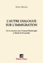 L'Autre Dialogue Sur L'Immigration - Preview