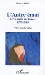 L'Autre Emoi ; Ecrits Entre Les Terres : 1979-2003 - Preview