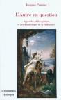 L'Autre En Question ; Pour Une Approche Philosophique Et Psychanalytique De La Différence - Preview