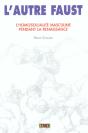 L'Autre Faust ; L'Homosexualite Masculine Pendant La Renaissance - Preview