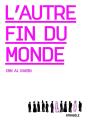 L'Autre Fin Du Monde - Preview