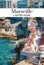 L'Autre Guide : Marseille (Édition 2025) - Preview