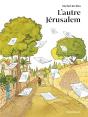 L'Autre Jérusalem - Preview