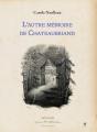 L'Autre Mémoire De Chateaubriand - Preview