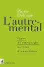L'Autre-Mental ; Figures De L'Anthropologue En Écrivain De Science-Fiction - Preview