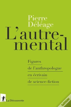 Capa do artigo L'Autre-Mental ; Figures De L'Anthropologue En Écrivain De Science-Fiction