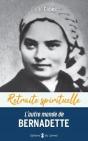 L'Autre Monde De Bernadette : Cheminer Dans L'Espérance Avec Bernadette Soubirous - Preview