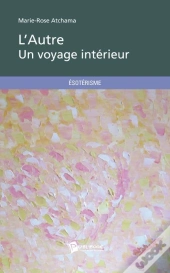 L'Autre ; Un Voyage Intérieur