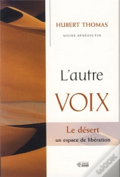 L'Autre Voix; Le Désert Un Espace De Libération