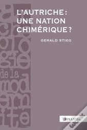 L'Autriche : Une Nation Chimérique ?