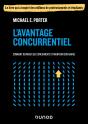 L'Avantage Concurrentiel : Comment Devancer Ses Concurrents Et Maintenir Son Avance - Preview