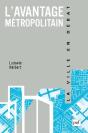 L'Avantage Métropolitain - Preview