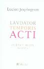 Lavdator Temporis Acti ; (C'Était Mieux Avant) - Preview