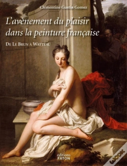 Capa do artigo L'Avènement Du Plaisir Dans La Peinture Française ; De Le Brun À Watteau