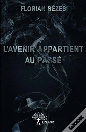 L'Avenir Appartient Au Passe