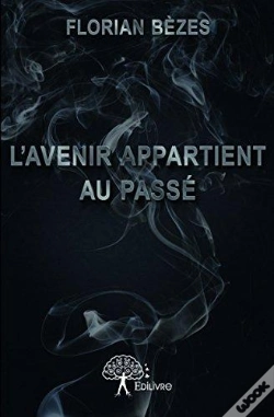 Capa do artigo L'Avenir Appartient Au Passe