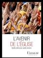L'Avenir De L'Église ; Quelle Unité Pour Quelle Mission - Preview