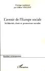 L'Avenir De L'Europe Sociale ; Solidarités, Droit Et Protections Sociales - Preview