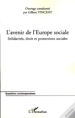 Capa do artigo L'Avenir De L'Europe Sociale ; Solidarités, Droit Et Protections Sociales