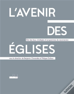 Capa do artigo L'Avenir Des Églises ; État Des Lieux, Stratégies Et Programmes De Reconversion