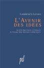 L'Avenir Des Idées ; Le Sort Des Biens Communs À L'Heure Des Réseaux Numériques - Preview
