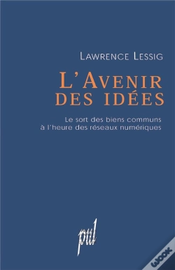 Capa do artigo L'Avenir Des Idées ; Le Sort Des Biens Communs À L'Heure Des Réseaux Numériques
