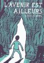 L'Avenir Est Ailleurs - Preview
