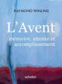 L'Avent : Mémoire, Attente Et Accomplissement - Preview