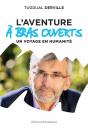 L'Aventure À Bras Ouverts ; Un Voyage En Humanité - Preview