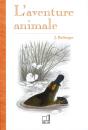 L'Aventure Animale ; Les Orientations Évolutives - Preview