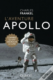 L'Aventure Apollo ; Comment Ils Ont Décroché La Lune !