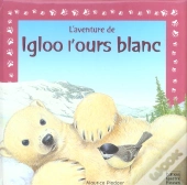 L'Aventure De; Igloo L'Ours Blanc