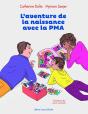 L'Aventure De La Naissance Avec La Pma - Preview