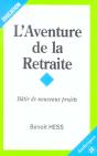 L'Aventure De La Retraite ; Bâtir De Nouveaux Projets - Preview