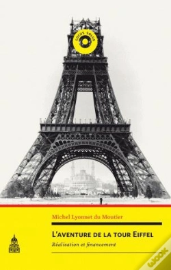 Capa do artigo L'Aventure De La Tour Eiffel ; Réalisation Et Financement