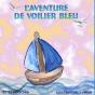 L'Aventure De Voilier Bleu - Preview