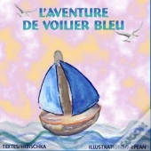 L'Aventure De Voilier Bleu