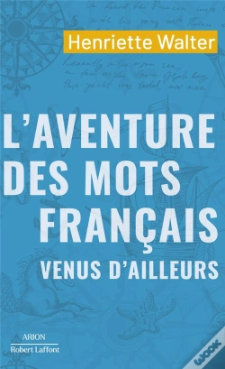 Capa do artigo L'Aventure Des Mots Français Venus D'Ailleurs