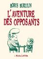 L'Aventure Des Opposants - Preview