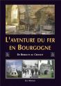 L'Aventure Du Fer En Bourgogne ; De Bibracte Au Creusot - Preview