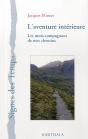 L'Aventure Intérieure ; Les Mots-Compagnons De Mes Chemins - Preview