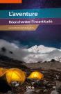 L'Aventure : Réenchanter L'Incertitude - Preview
