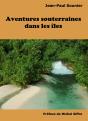 L'Aventure Souterraine Dans Les Iles - Preview