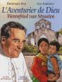 L'Aventurier De Dieu, Werenfried Van Straaten - Preview