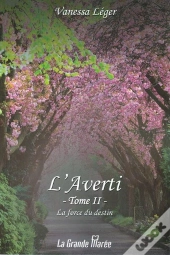 L'Averti - Tome 2 - La Force Du Destin